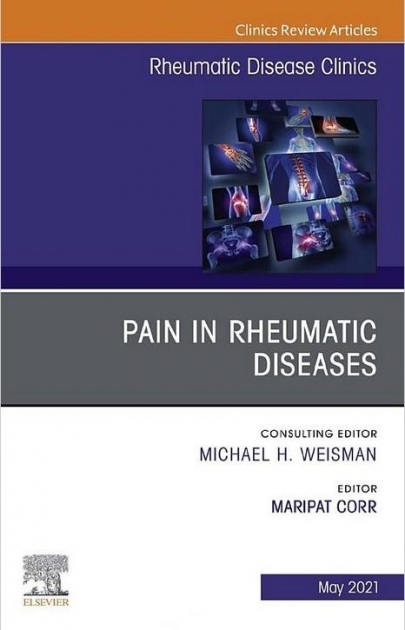 Pain in Rheumatic Diseases, An Issue of Rheumatic Disease Clinics of North America, Volume 47-2