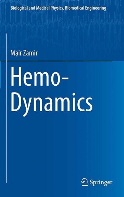 Hemo-Dynamics (Biological and Medical Physics Biomedical Enginee)