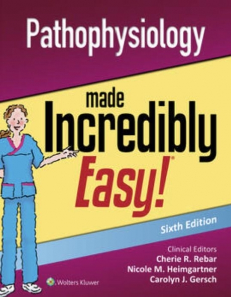 Pathophysiology Made Incredibly Easy!, 6th Edition