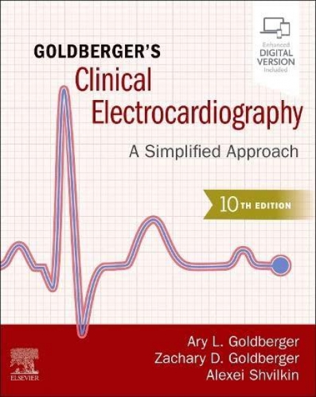 Goldberger`s Clinical Electrocardiography: A Simplified Approach, 10th Edition