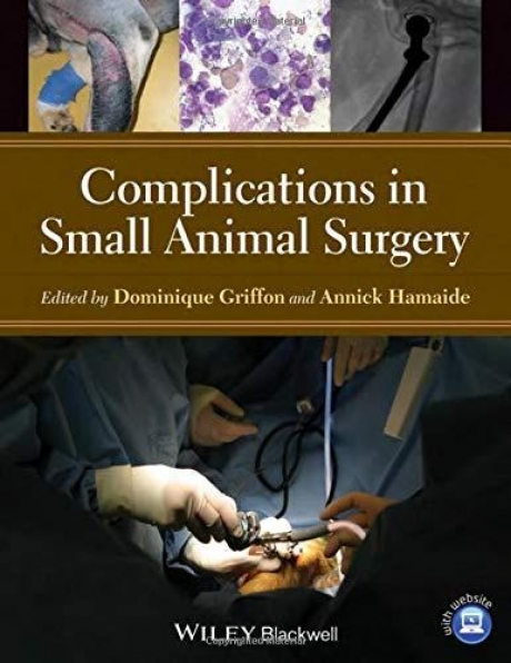 Complications in Small Animal Surgery, 1st Edition