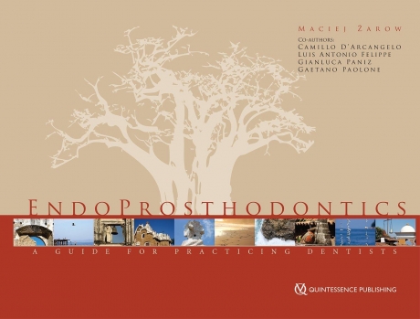 EndoProsthodontics: A Guide for Practicing Dentists, 1st Edition