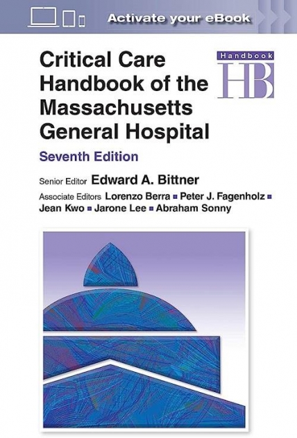 Critical Care Handbook of the Massachusetts General Hospital: Print + eBook with Multimedia, 7th Edition