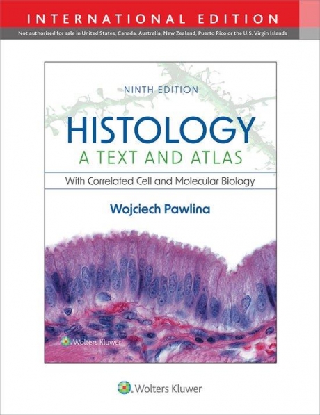 Histology: A Text and Atlas with Correlated Cell and Molecular Biology, 9th Εdition, International Edition