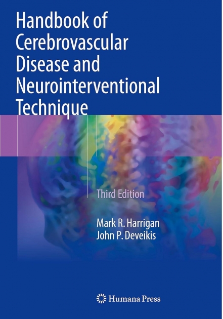 Handbook of Cerebrovascular Disease and Neurointerventional Technique, 3rd Edition