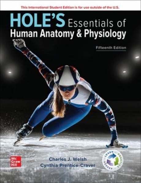 Hole`s Essentials of Human Anatomy & Physiology, 15th Edition, ISE