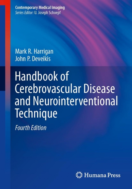 Handbook of Cerebrovascular Disease and Neurointerventional Technique, 4rd Edition