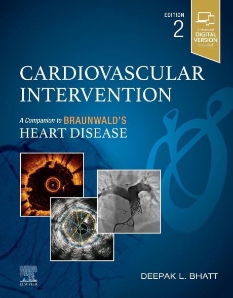 Cardiovascular Intervention, A Companion to Braunwald’s Heart Disease, 2nd Edition
