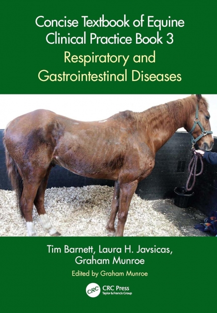 Concise Textbook of Equine Clinical Practice Book 3 Respiratory and Gastrointestinal Diseases