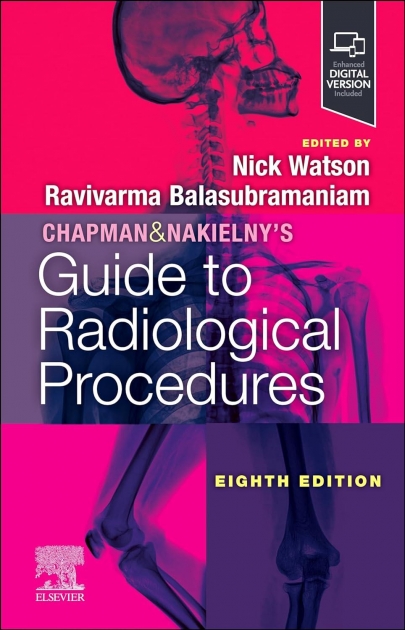 Chapman & Nakielny`s Guide to Radiological Procedures, 8th Edition