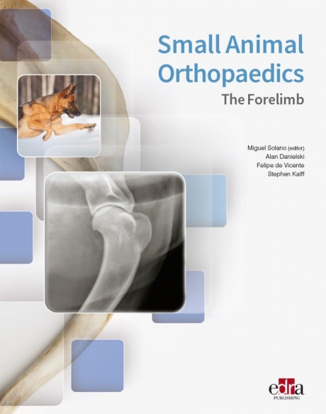 Small Animal Orthopaedics: The Forelimb, 1st Edition