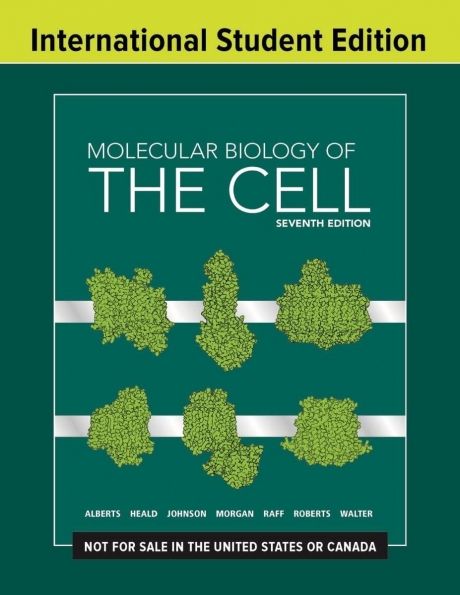 Molecular Biology of the Cell, 7th Edition, ISE