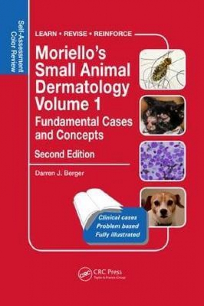 Moriello’s Small Animal Dermatology, Fundamental Cases and Concepts: Self-Assessment Color Review. 2nd Edition