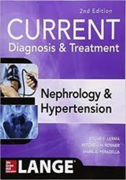 CURRENT Diagnosis & Treatment Nephrology & Hypertension, 2nd Edition, IE