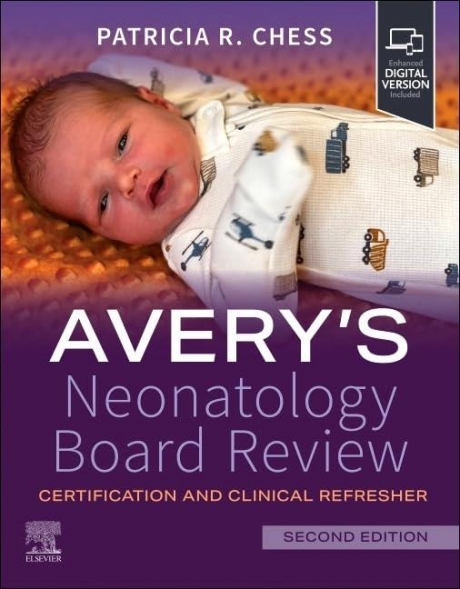 Avery`s Neonatology Board Review, 2nd Edition