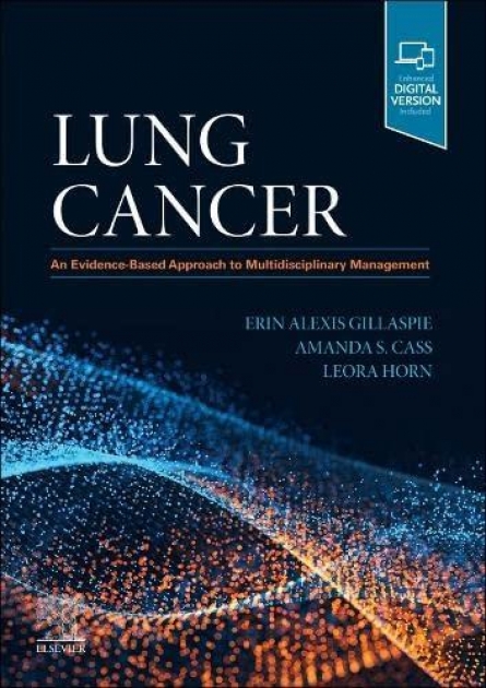 Lung Cancer, An Evidence-Based Approach to Multidisciplinary Management
