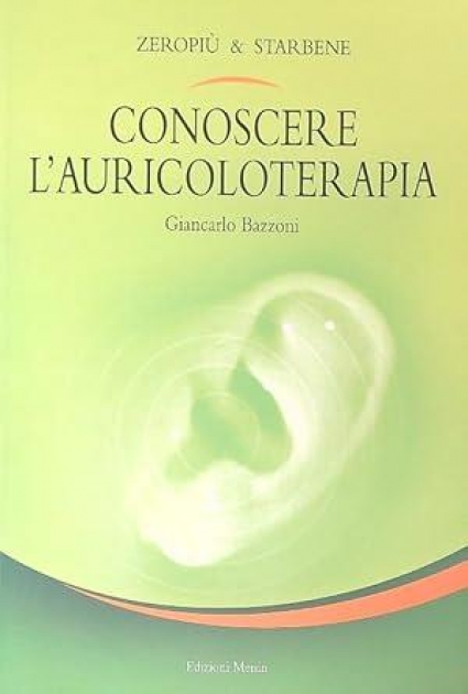 Conoscere l`auricoloterapia
