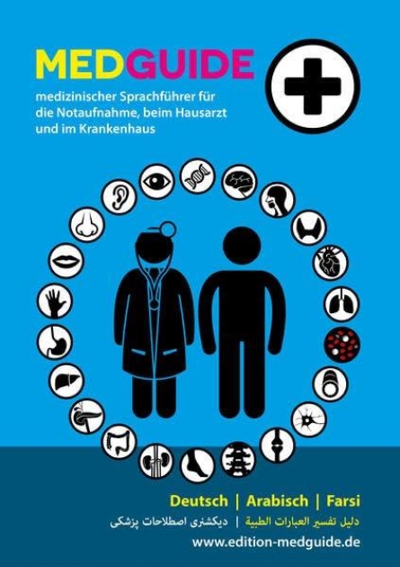 MedGuide medizinischer Sprachfuhrer fur die Notaufnahme, beim Hausarzt und im Krankenhaus