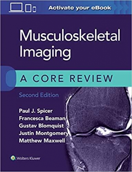 Musculoskeletal Imaging: A Core Review, 2nd Edition