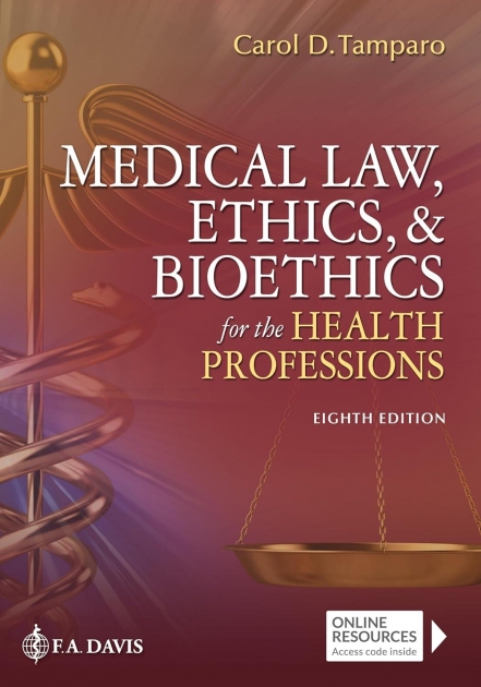Medical Law, Ethics, & Bioethics for the Health Professions, 8th Edition