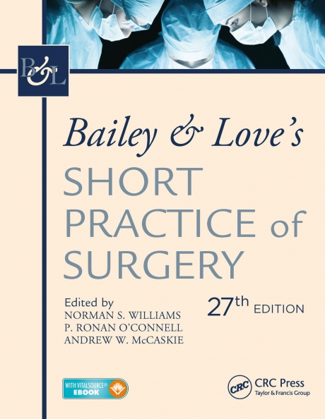 Bailey & Love`s Short Practice of Surgery, 27th Edition