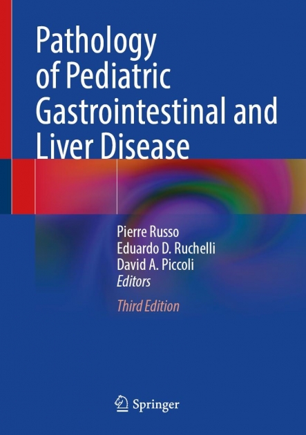 Pathology of Pediatric Gastrointestinal and Liver Disease, 3rd Edition