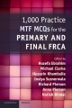 1000 Practice MTF MCQs for the Primary and Final FRCA