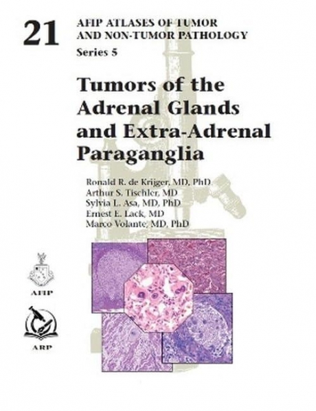 Tumors of the Adrenal Glands and Extra–Adrenal Paraganglia