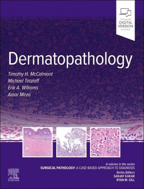 Dermatopathology, Surgical Pathology: A Case-Based Approach to Diagnosis
