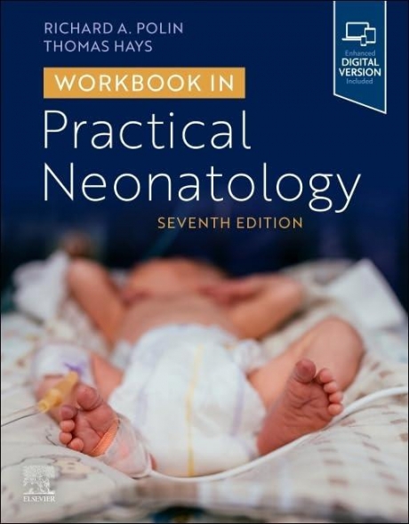 Workbook in Practical Neonatology, 7th Edition