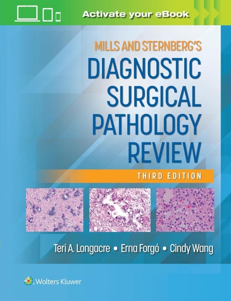 Mills and Sternberg`s Diagnostic Surgical Pathology Review, 3rd Edition