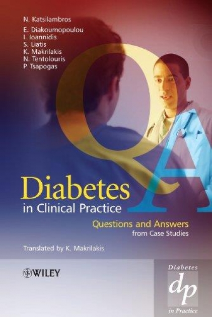Diabetes in Clinical Practice: Questions and Answers from Case Studies (Practical Diabetes)