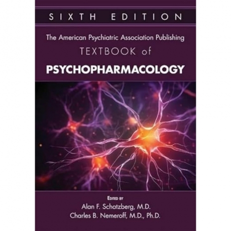 The American Psychiatric Association Publishing Textbook of Psychopharmacology, 6th Edition