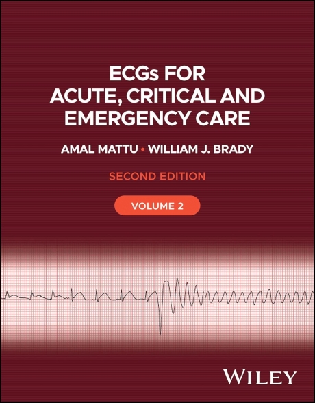 ECGs for Acute, Critical and Emergency Care: Volume 2, 2nd Edition