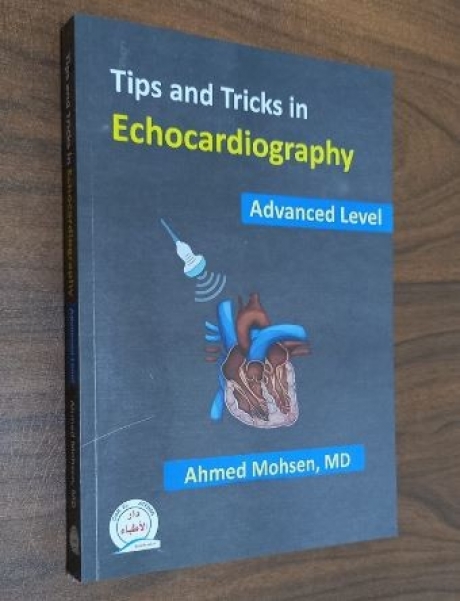 Tips and Tricks in Echocardiography: Advanced Level