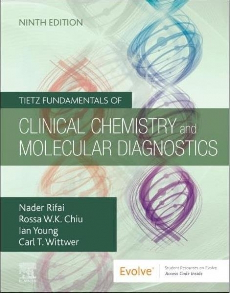 Tietz Fundamentals of Clinical Chemistry and Molecular Diagnostics, 9th Edition