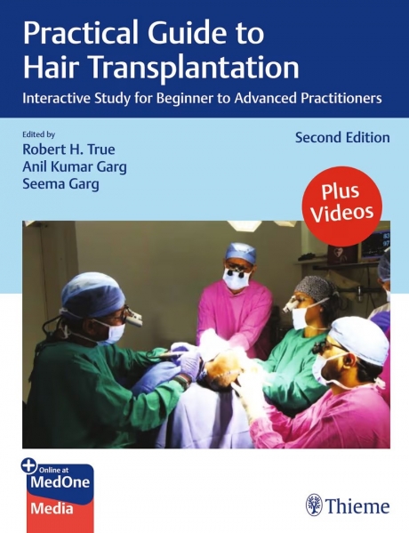Practical Guide to Hair Transplantation: Interactive Study for Beginner to Advanced Practitioners, 2nd Edition
