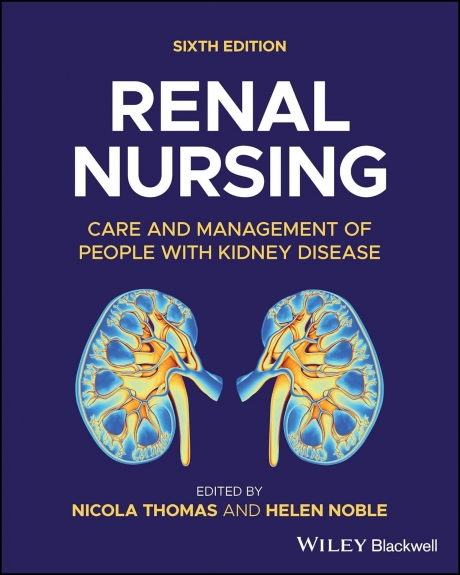 Renal Nursing: Care and Management of People with Kidney Disease, 6th Edition