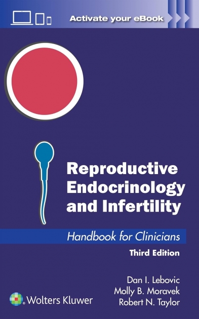 Reproductive Endocrinology and Infertility: Handbook for Clinicians, 3rd Edition