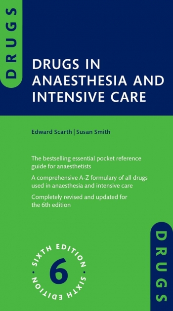 Drugs in Anaesthesia and Intensive Care, 6th Edition