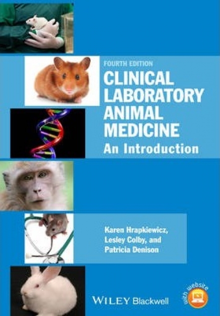 Clinical Laboratory Animal Medicine: An Introduction, 4th Edition