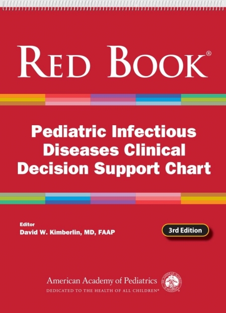 Red Book Pediatric Infectious Diseases Clinical Decision Support Chart, 3rd Edition