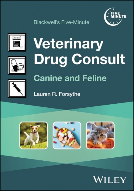 Blackwell`s Five-Minute Veterinary Drug Consult: Canine and Feline