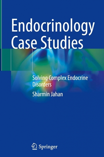 Endocrinology Case Studies: Solving Complex Endocrine Disorders