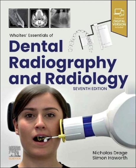 Whaites’ Essentials of Dental Radiography and Radiology, 7th Edition