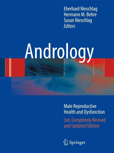 Andrology: Male Reproductive Health and Dysfunction, 3rd Edition