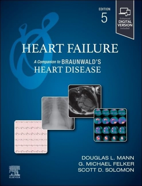 Heart Failure: A Companion to Braunwald’s Heart Disease, 5th Edition