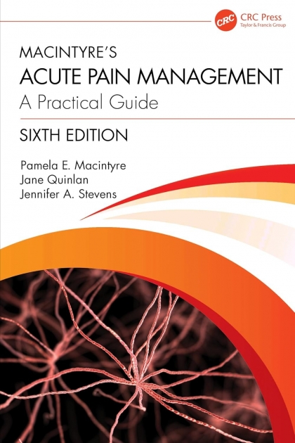 Macintyre’s Acute Pain Management: A Practical Guide, 6th Edition