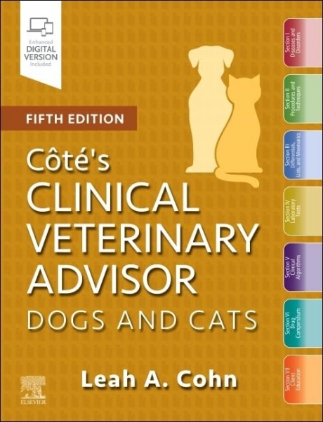 Cote`s Clinical Veterinary Advisor: Dogs and Cats, 5th Edition