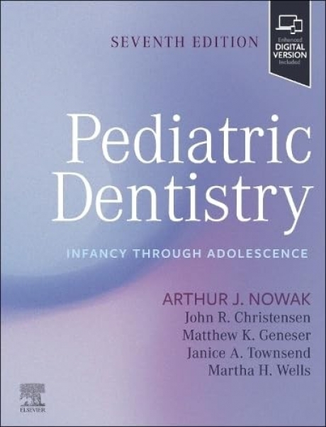 Pediatric Dentistry: Infancy through Adolescence, 7th Edition